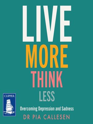 cover image of Live More Think Less